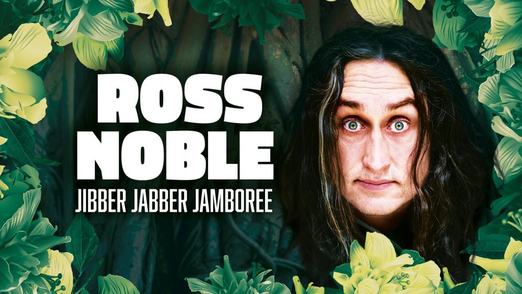 ROSS NOBLE – JIBBER JABBER JAMBOREE 