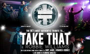 Everything Changes: Take That & Robbie Williams Tribute